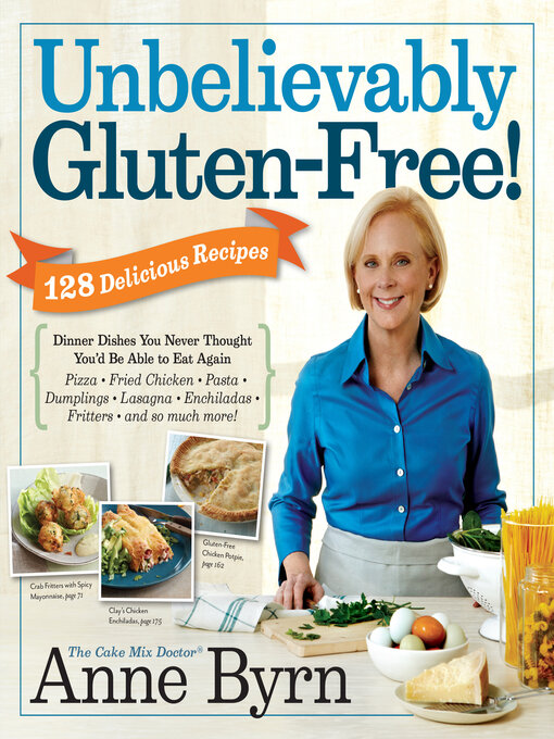 Title details for Unbelievably Gluten-Free by Anne Byrn - Available